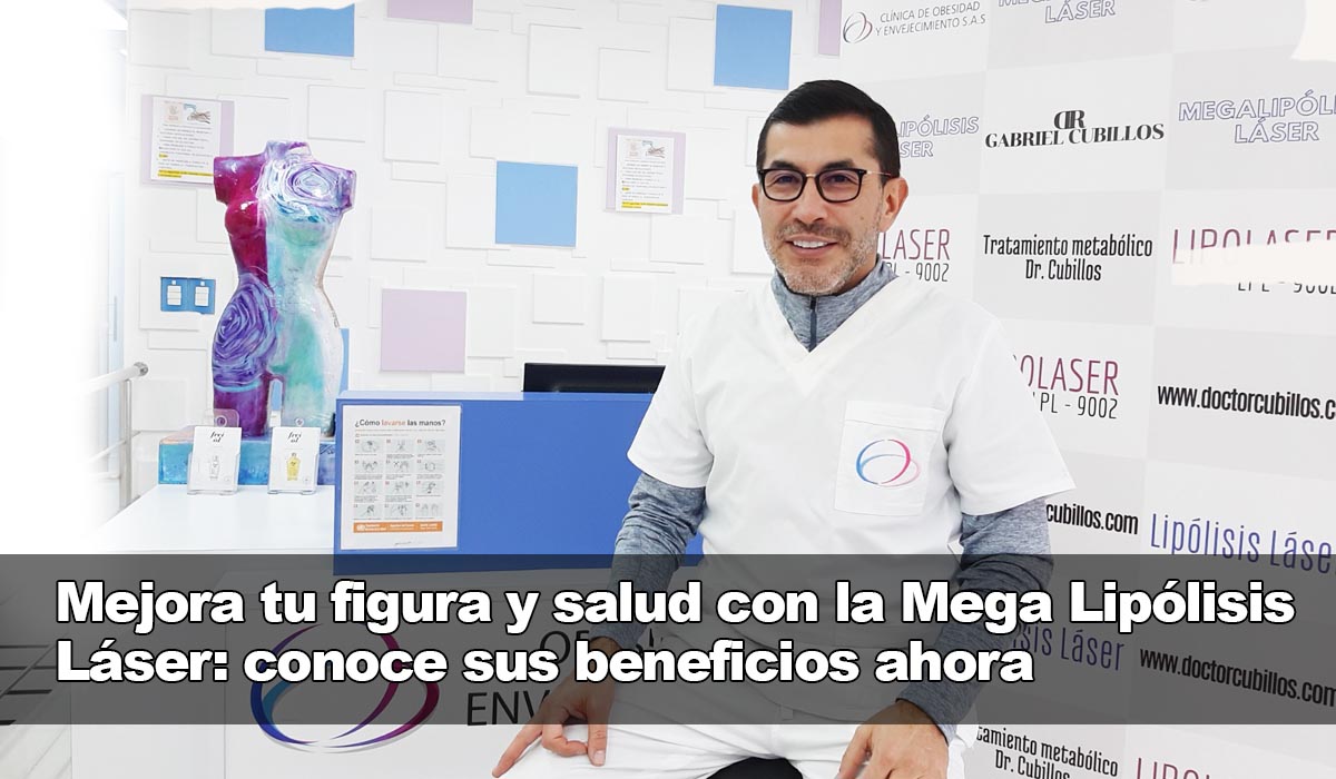 La Mega Lipólisis Láser para mejorar tu figura y salud: conoce sus beneficios